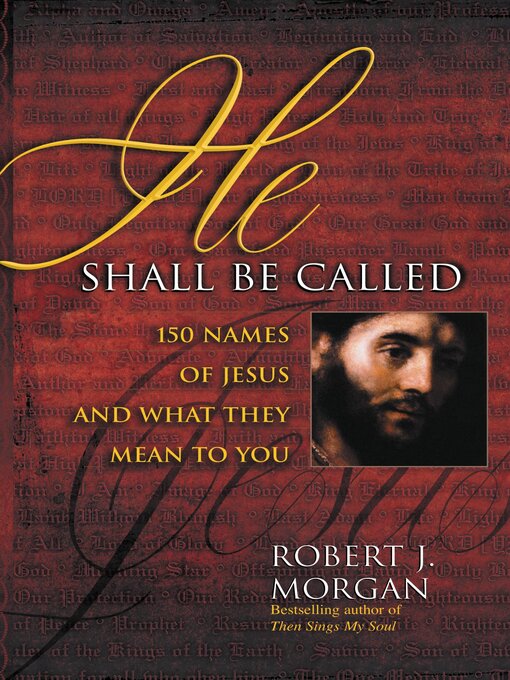 Title details for He Shall Be Called by Robert J. Morgan - Available